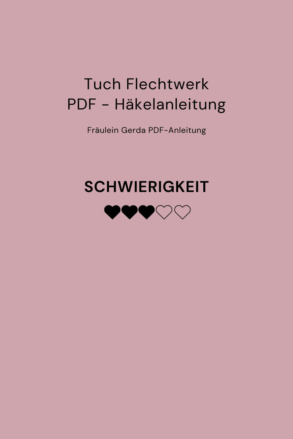 Häkelanleitung Tuch Flechtwerk als PDF-Downoad, Schwierigkeitsgrad: 4 von 5 Punkten