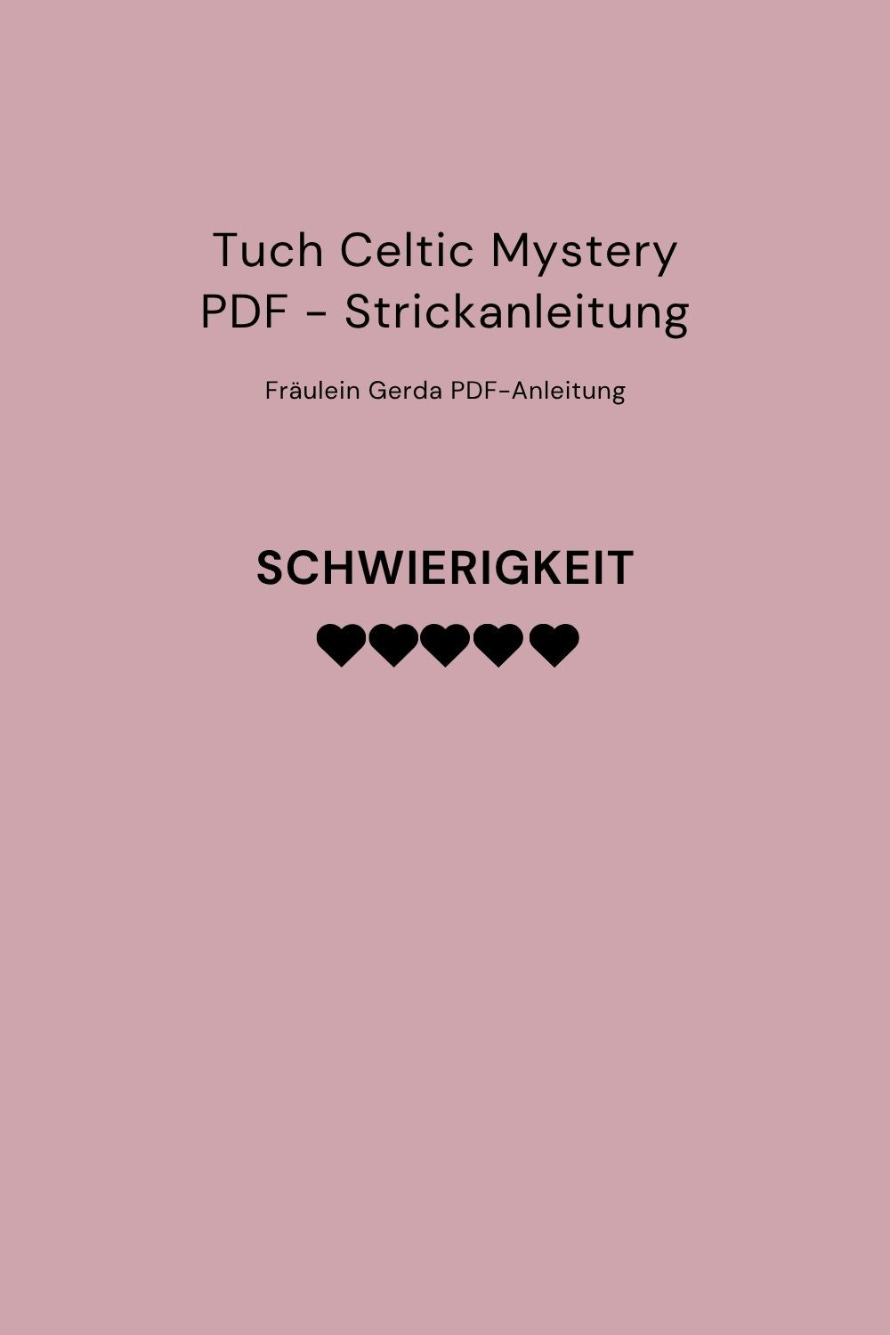 Strickanleitung Tuch Celtic Mystery als PDF-Downoad, Schwierigkeitsgrad: 5 von 5 Punkten