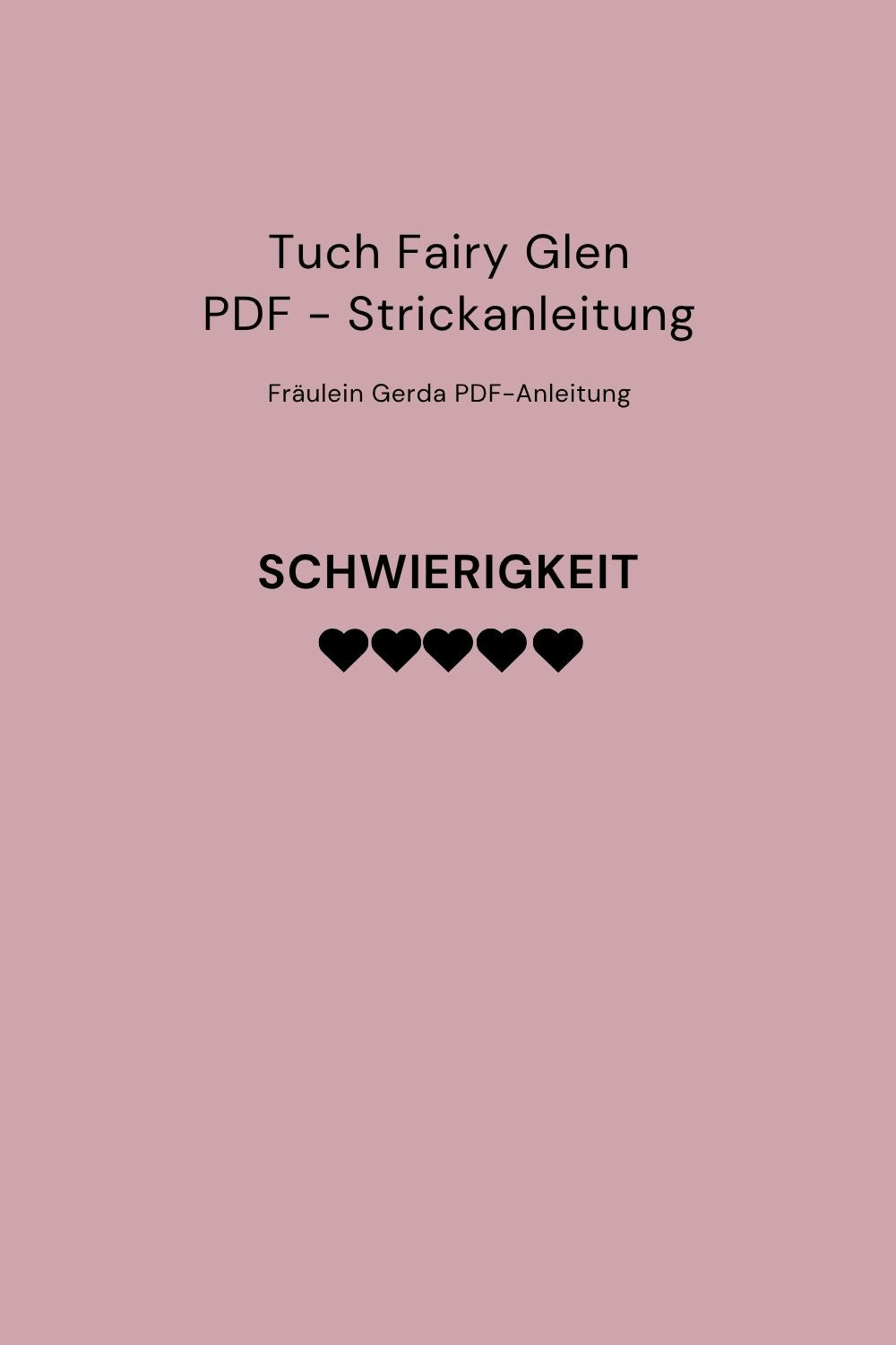 Strickanleitung Tuch Fairy Glen als PDF-Downoad, Schwierigkeitsgrad: 5 von 5 Punkten