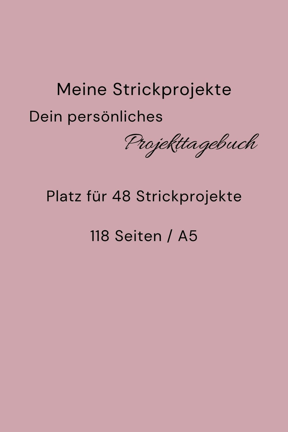 Text: Meine Strickprojekte, dein persönliches Projekttagebuch, Platz für 48 Häkelprojekte, 118 Seiten, A5