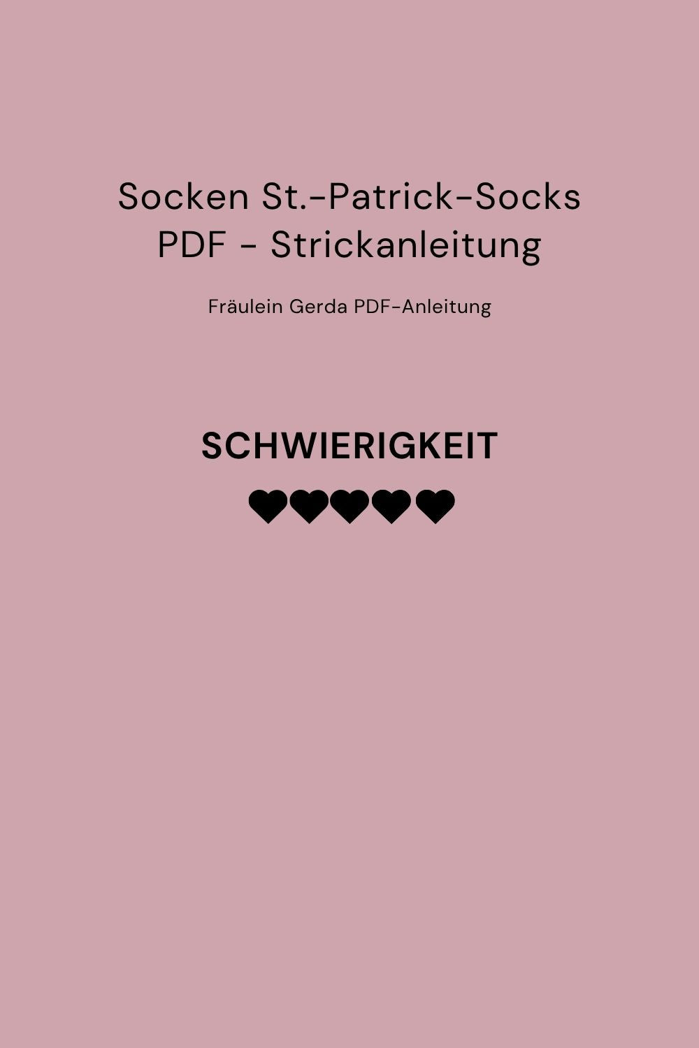 Strickanleitung Socken Saint Patrick als PDF-Downoad, Schwierigkeitsgrad: 5 von 5 Punkten
