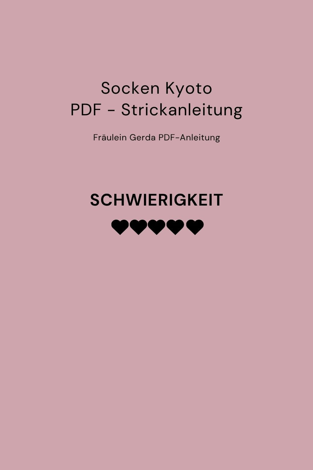 Strickanleitung Socken Kyoto als PDF-Downoad, Schwierigkeitsgrad: 4 von 5 Punkten