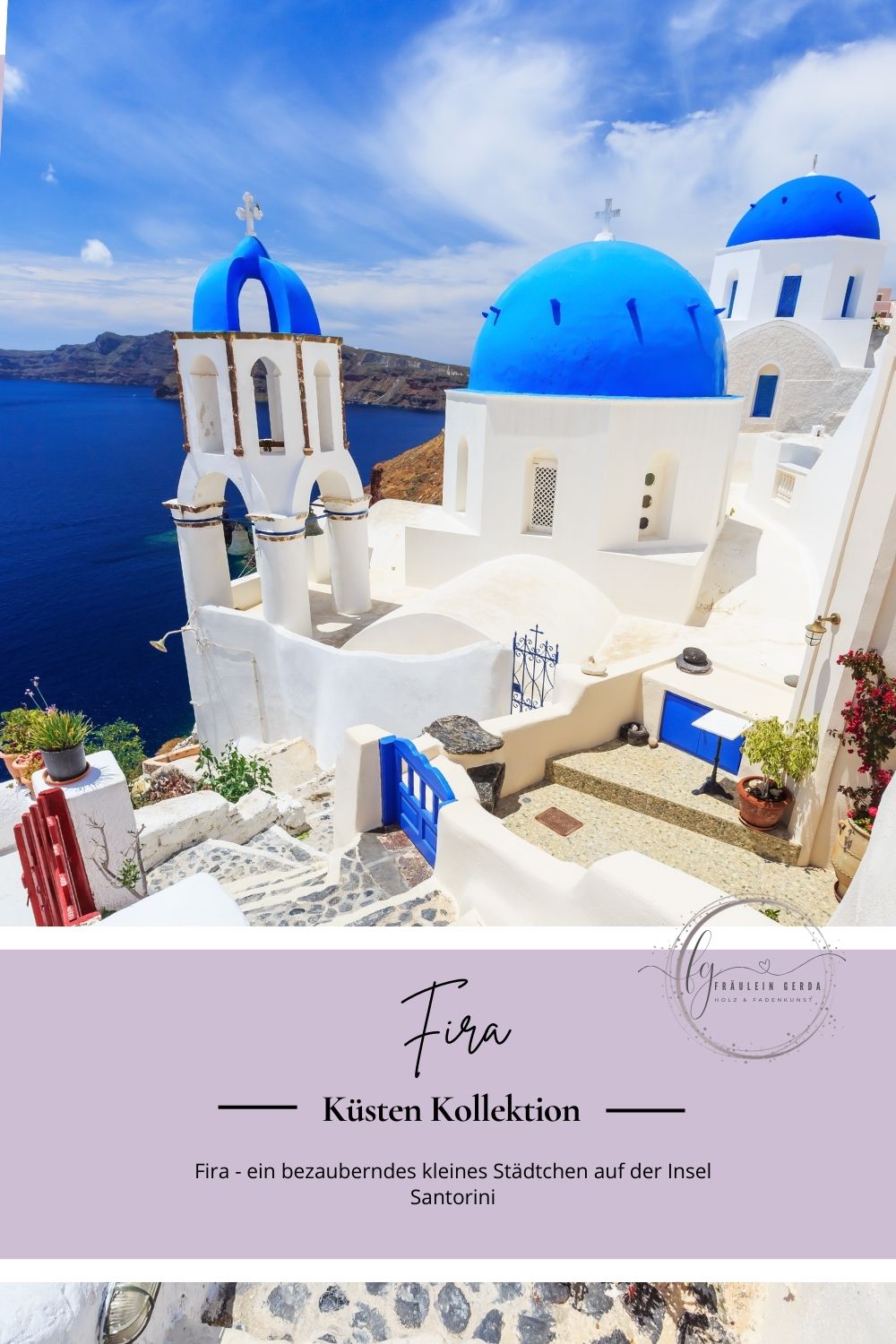 Tuch Fira Deckblatt: weiß-blaue Häuser im bezaubernden Städtchen Fira auf der Insel Santorini und Fräulein-Gerda-Logo 